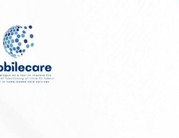 MobileCARE – Social dialogue as a tool to improve the conditions of functioning of intra-EU labour mobility in home-based care services